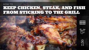 how-to-keep-chicken-from-sticking-to-grill_1753702422